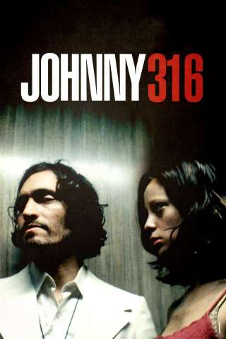 Johnny 316 streaming