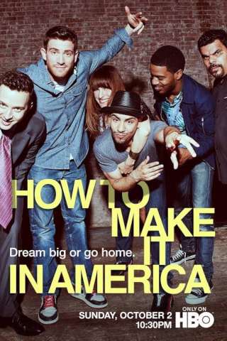 How to Make It in America streaming